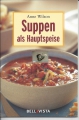 Suppen als Hauptspeise, Anne Wilson, Heft ✔️