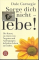 Sorge dich nicht lebe, Dale Carnegie ✔️