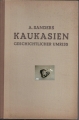 Kaukasien geschichtlicher Umriss, A. Sanders