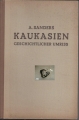 Bild 1 von Kaukasien geschichtlicher Umriss, A. Sanders ✔️