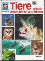 Was ist Was, Tiere wie sie sehen hören fühlen. Band 80