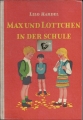 Max und Lottchen in der Schule, Lilo Hardel