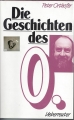 Die Geschichten des 0., Peter Orthofer, Ueberreuter