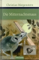 Die Mitternachtsmaus, Christian Morgenstern ✔️
