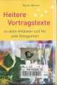 Heitere Vortragstexte zu allen Anlässen, Maria Winter