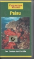 Faszination Wildnis, Palau, VHS