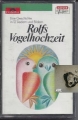 Rolfs Vogelhochzeit, Rolf Zuckowski