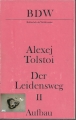 Der Leidensweg, Band II, Alexej Tolstoi, Aufbau BDW