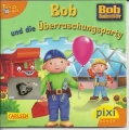 Bob und die Überraschungsparty, Nr. 1650, Pixibuch, Minibuch
