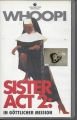 Whoopi Sister Act 2, in göttlicher Mission, VHS