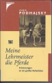Meine Lehrmeister die Pferde, Alois Podhajsky, gebunden ✔️
