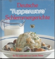 Deutsche Tupperware, Schlemmergerichte, Kochbuch