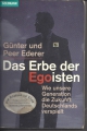 Das Erbe der Egoisten, Günter und Peer Ederer