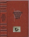 Zwischen weiß und rot, Edwin Erich Dwinger ✔️