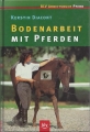 Bodenarbeit mit Pferden, Arbeitsbuch Pferd
