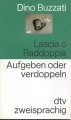 Aufgeben oder verdoppeln, Lascia o raddoppia, Dino Buzzati