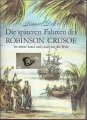 Die späteren Fahrten des Robinson Crusoe zu einer Insel und rund um die Welt, Defoe