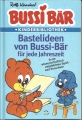 Bastelideen von Bussi Bär für jede Jahreszeit, Rolf Kauka, blau