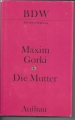 Die Mutter, Maxim Gorki, BDW