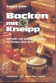 Backen mit Kneipp, 300 süße und pikante Repezte