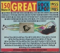 150 Minutes of great rock und pop, 1955, 1985, CD