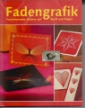 Fadengrafik, Faszinierende Motive auf Stoff und Papier