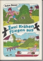 Zwei Krähen fliegen aus, Jochen Hauser, Kinderbuchverlag