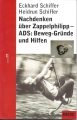 Nachdenken über Zappelphilipp, ADS, Schiffer ✔️