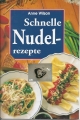 Schnelle Nudelrezepte, Anne Wilson