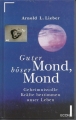 Guter Mond, böser Mond, Geheimnisvolle Kräfte, Arnold L. Lieber