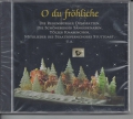 O du fröhliche mit bekannten Chören, CD