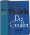 Der Gaukler, Harry Thürk, Roman, gebunden