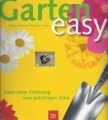 Garten easy, Ganz ohne Erfahrung zum prächtigen Grün, blv