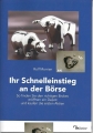 Ihr Schnelleinstieg an der Börse, Rolf Morrien ✔️