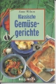 Klassische Gemüsegerichte, Anne Wilson