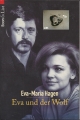 Eva und der Wolf, Eva-Maria Hagen