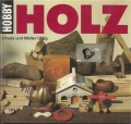 Holz, Hobby, basteln