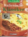 Italienische Klassiker, Essen und Genießen