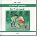 Die Troll-Katrin, Anna und Jonathan, Rolf Krenzer