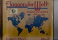 Die Welt in Bildern, Album 7, Flaggen der Welt, weitgehend komplett *