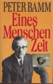 Eines Menschenzeit, Peter Bamm, gebunden