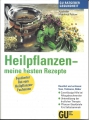 Heilpflanzen, meine besten Rezepte