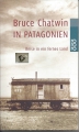 Bruce Chatwin in Patagonien, Reise in ein fernes Land, rororo