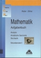 Mathematik, Aufgabenbuch, Analysis, Sekundarstufe II, Weber, Zillmer ##############