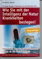 Wie Sie mit der Intelligenz der Natur Krankheiten besiegen