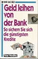 Geld leihen von der Bank, So sichern Sie sich günstigste Kredite