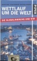 Wettlauf um die Welt, Die Globalisierung und wir, Piper