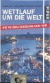 Wettlauf um die Welt, Die Globalisierung und wir, Piper ✔️
