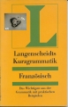Langenscheidts Kurzgrammatik Französisch