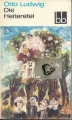Die Heiteretei, Otto Ludwig 💎